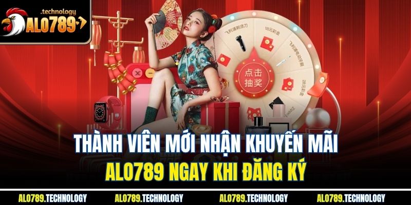 Thành viên mới nhận khuyến mãi Alo789 ngay khi đăng ký